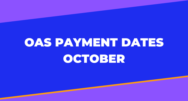 OAS Payment Dates October