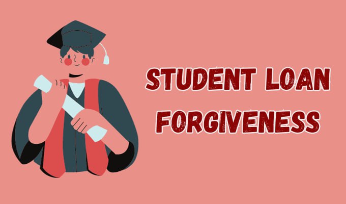 Student Loan Forgiveness