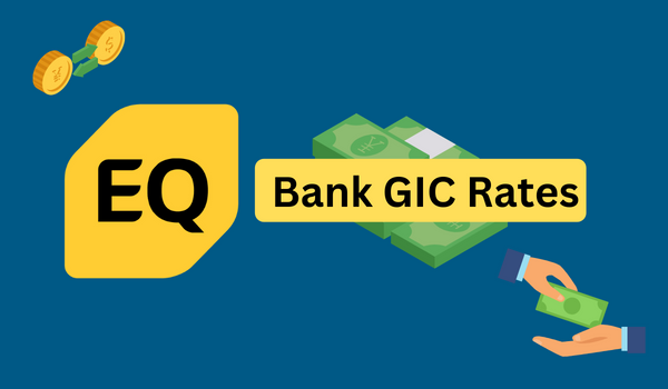 EQ Bank GIC Rates