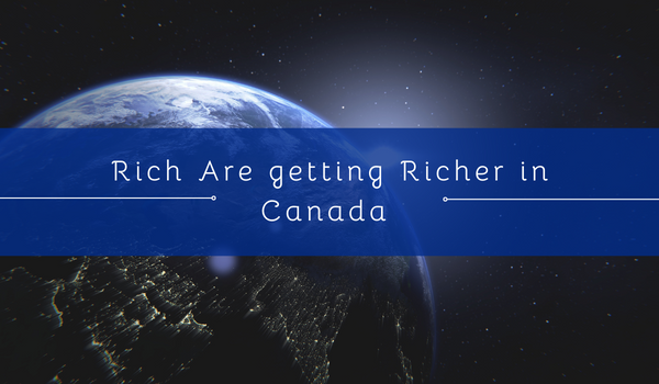 Rich Are getting Richer in Canada