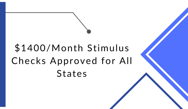 $1400Month Stimulus Checks