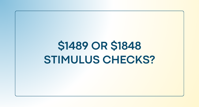 Eligibility Criteria for $1489 and $1848 Stimulus Checks