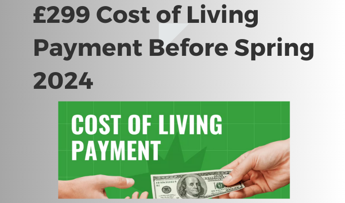 £299 Cost of Living Payment 2024