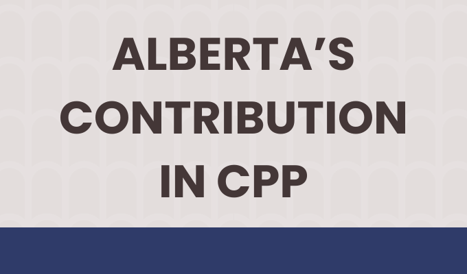 Alberta’s Contribution in CPP