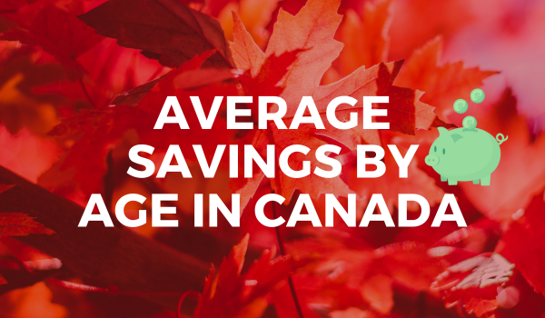 Average Savings by Age in Canada