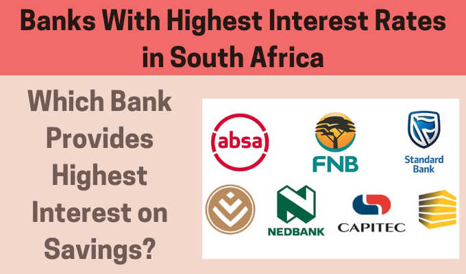 Banks With Highest Interest Rates in South Africa