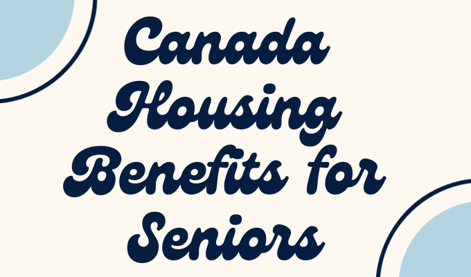 Canada Housing Benefits for Seniors