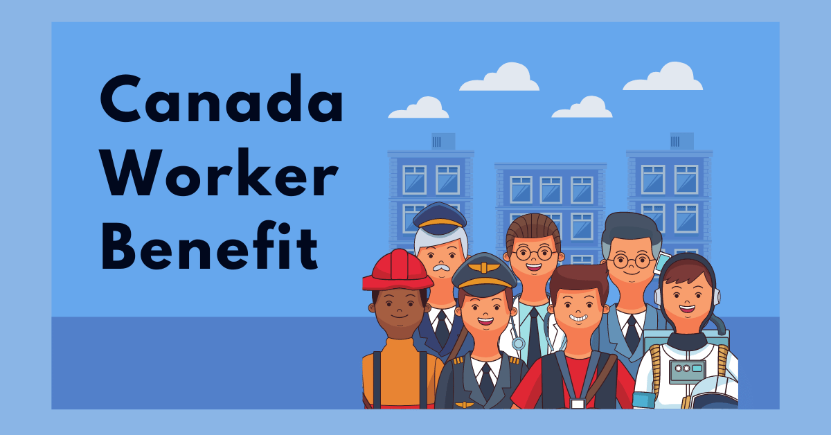 CAD 1,428 Canada Workers Benefit Who is Eligible for Maximum CWB and