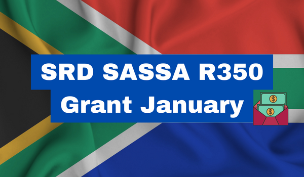 SRD SASSA R350 Grant January