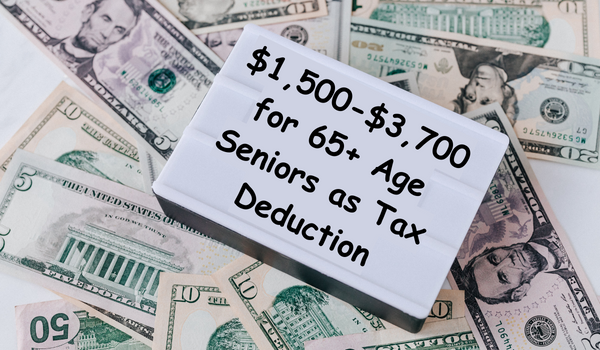 $1,500-$3,700 for 65+ Age Seniors as Tax Deduction