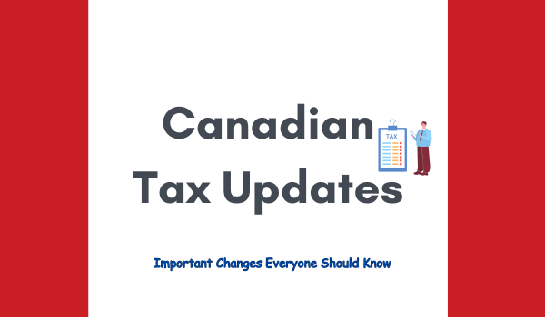 2024 Canadian Tax Updates