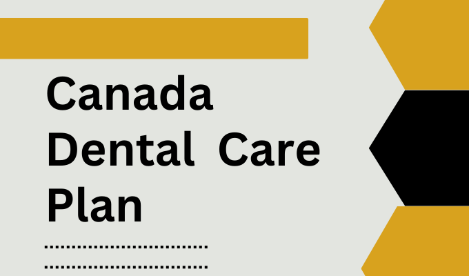 Canada Dental Care Plan