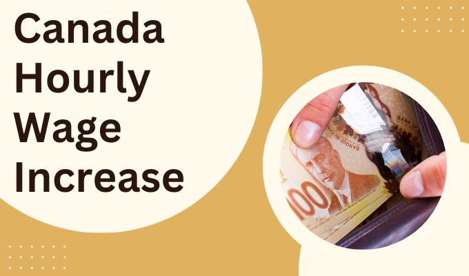 Canada Hourly Wage Increase