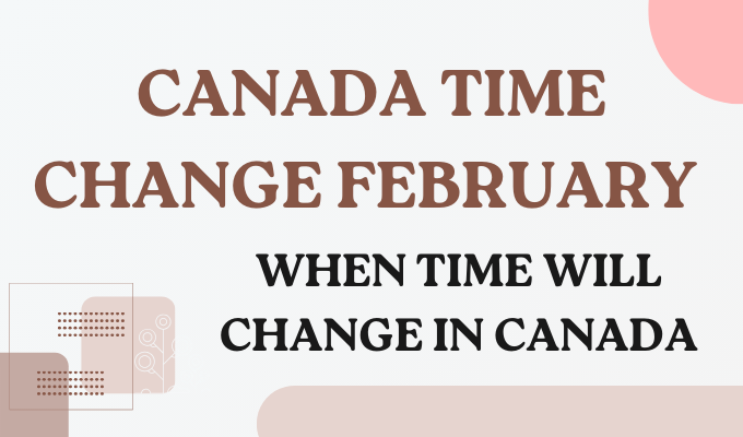 Canada Time Change February