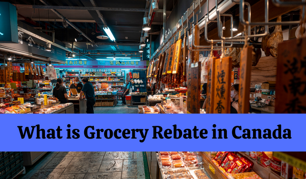 Grocery Rebate in Canada