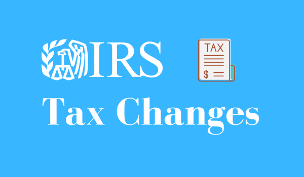 IRS Tax Changes