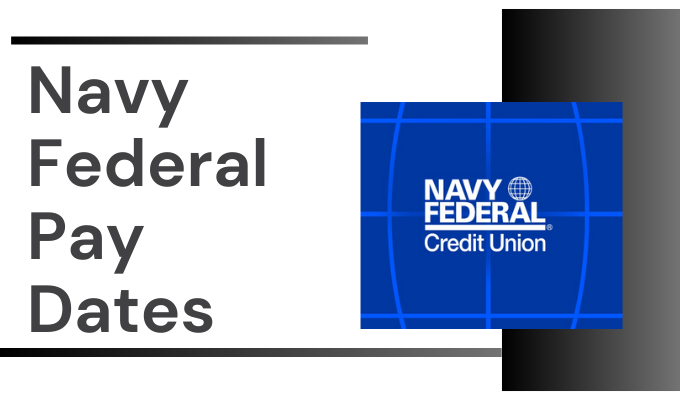 Navy Federal Pay Dates