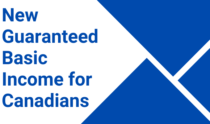New Guaranteed Basic Income for Canadians