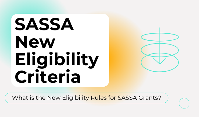 SASSA New Eligibility Criteria