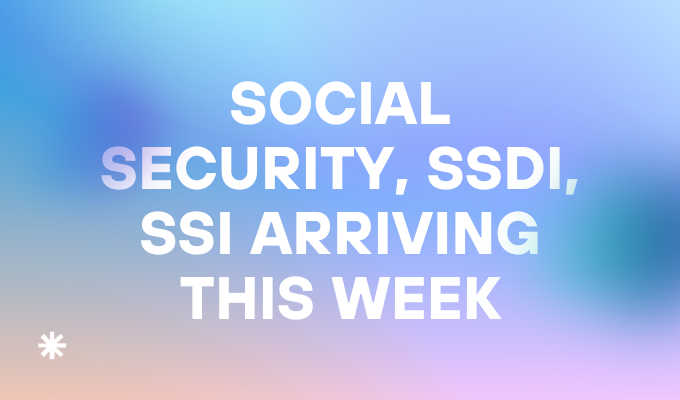 Social Security, SSDI, SSI Arriving This Week