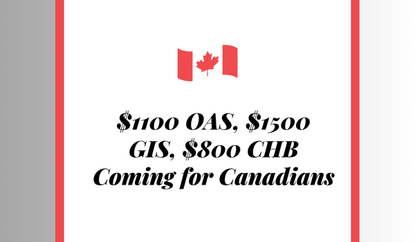 $1100 OAS, $1500 GIS, $800 CHB