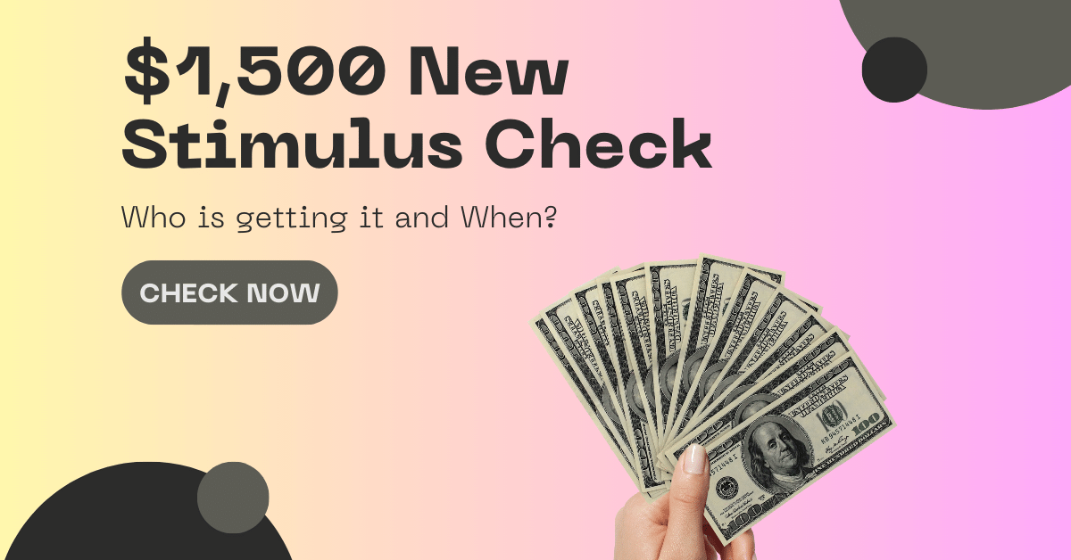 $1,500 New Stimulus Check