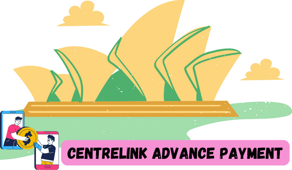 Centrelink Advance Payment