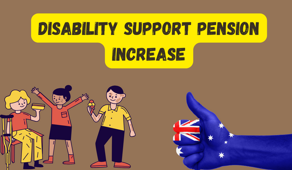 Disability Support Pension Increase