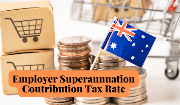 Employer Superannuation Contribution Tax Rate