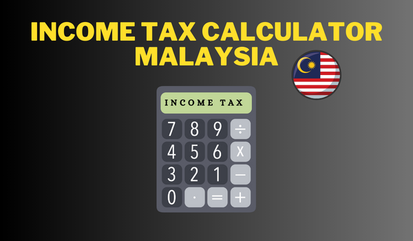 Income Tax Calculator Malaysia