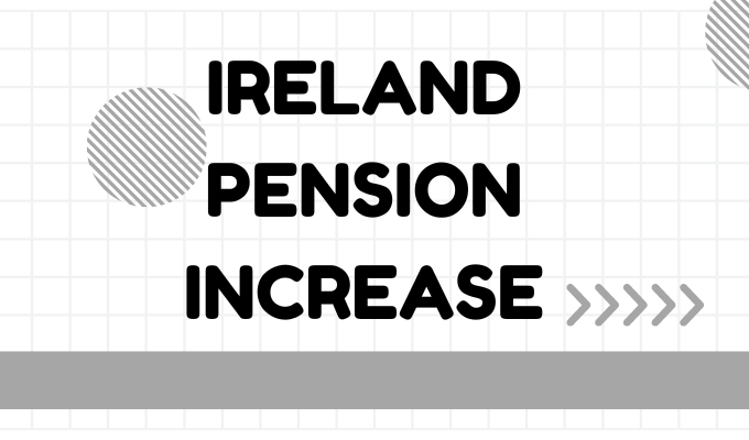 Ireland Pension Increase
