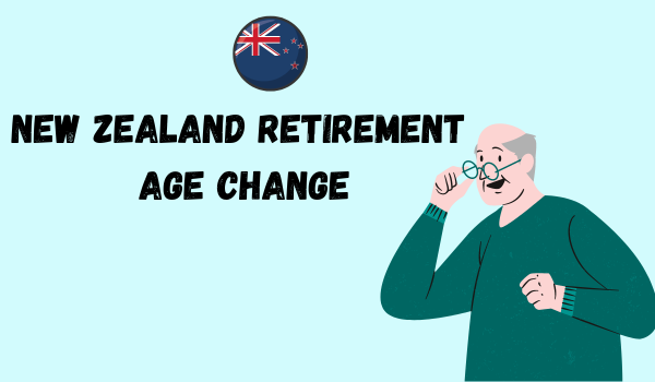 New Zealand Retirement Age Change