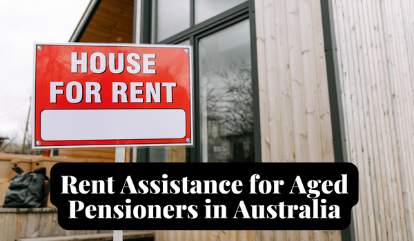 Rent Assistance for Aged Pensioners in Australia