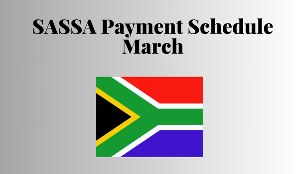 SASSA Payment Schedule March