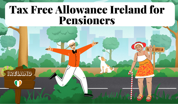 Tax Free Allowance Ireland for Pensioners