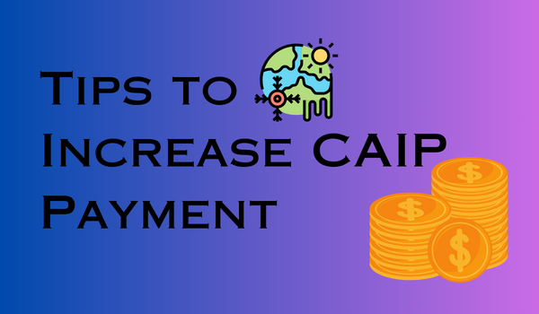 Tips to Increase CAIP Payment