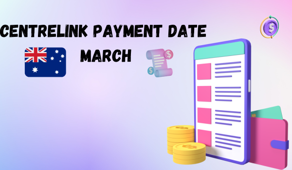 Centrelink Payment Date March